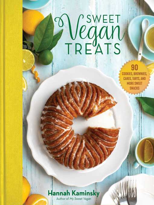 Title details for Sweet Vegan Treats by Hannah Kaminsky - Available